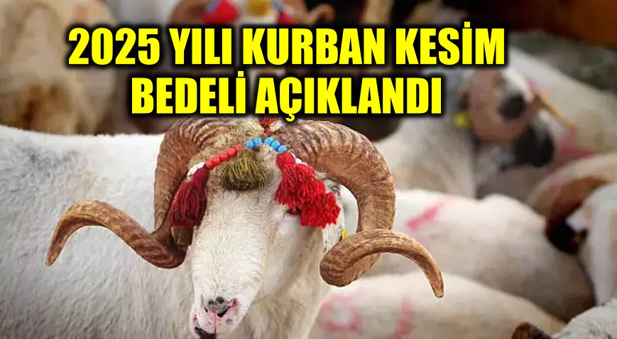 2025 vekaletle kurban bedeli açıklandı!