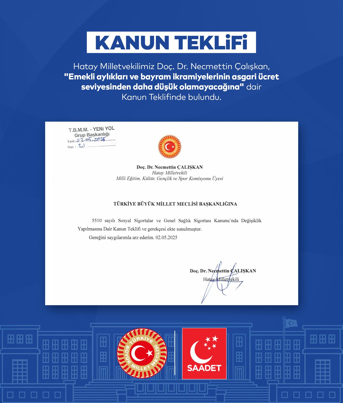 1 Çalışkan’dan “Emekli Maaşlarına Asgari Ücret Şartı Gelsin” Teklifi!