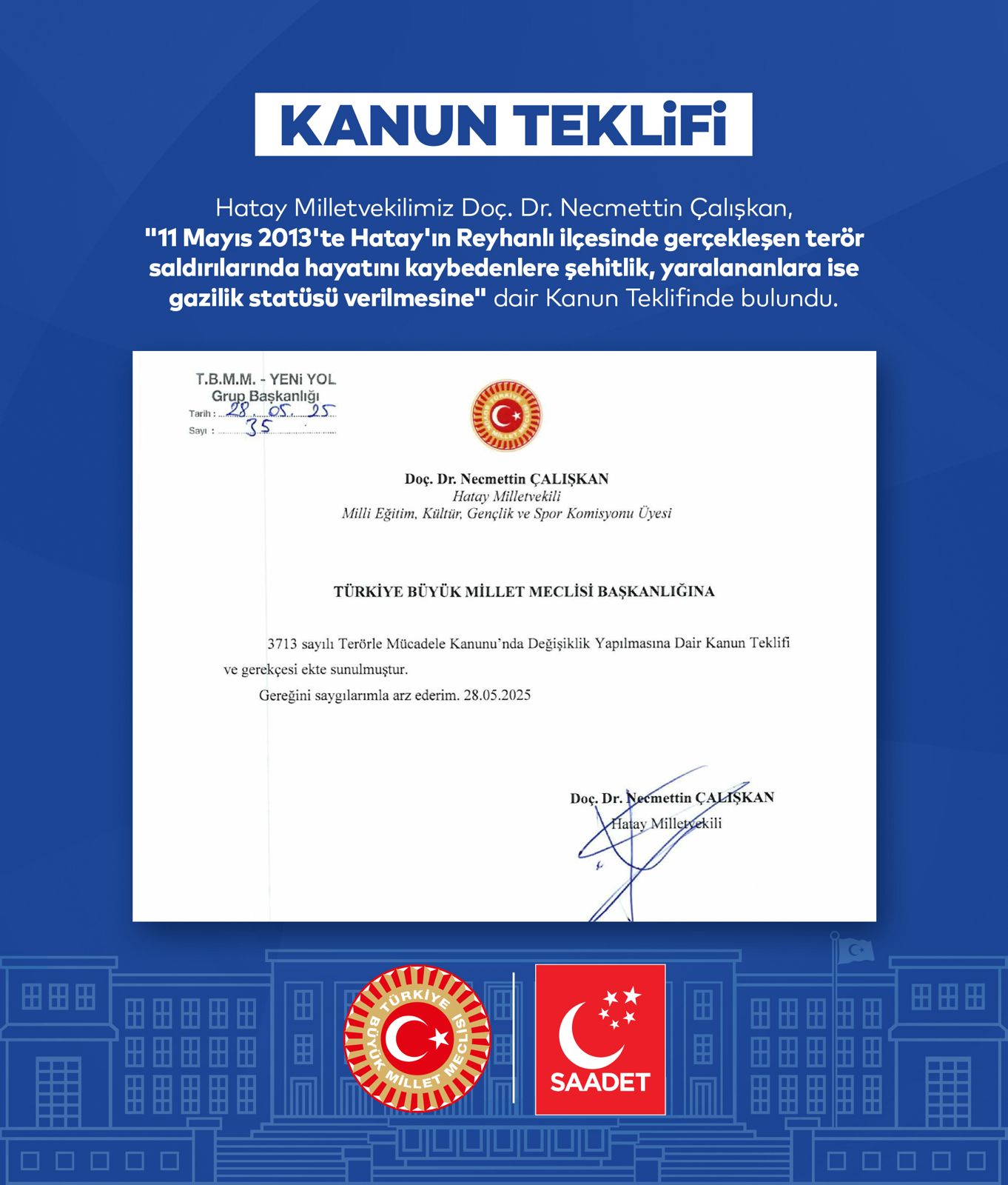 Necmettin Çalışkan'dan Tarihi Adım “Reyhanlı Şehitleri İçin Şehitlik Statüsü Kanun Teklifi Verdi”