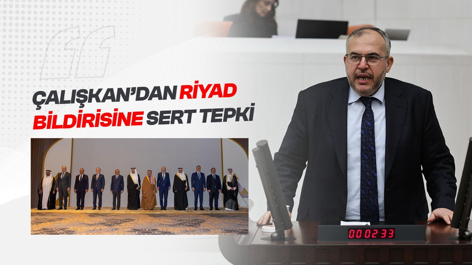 Çalışkan’dan Riyad Bildirisine Sert Tepki: Bu Belge Bir Utanç Vesikasıdır