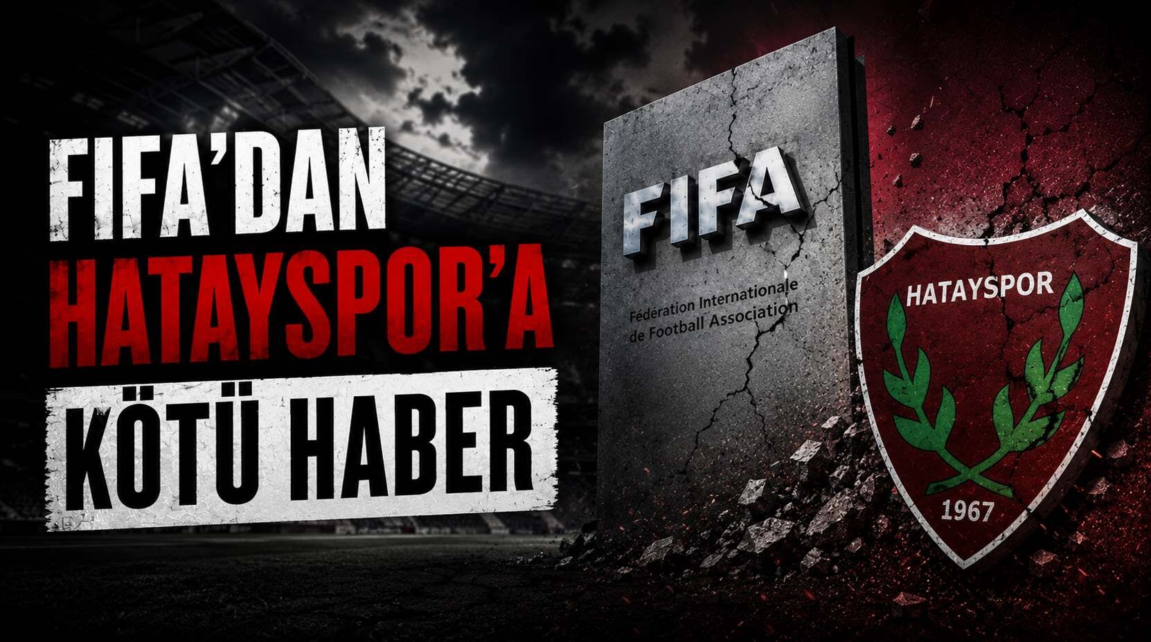 FIFA'dan Hatayspor'a Kötü Haber