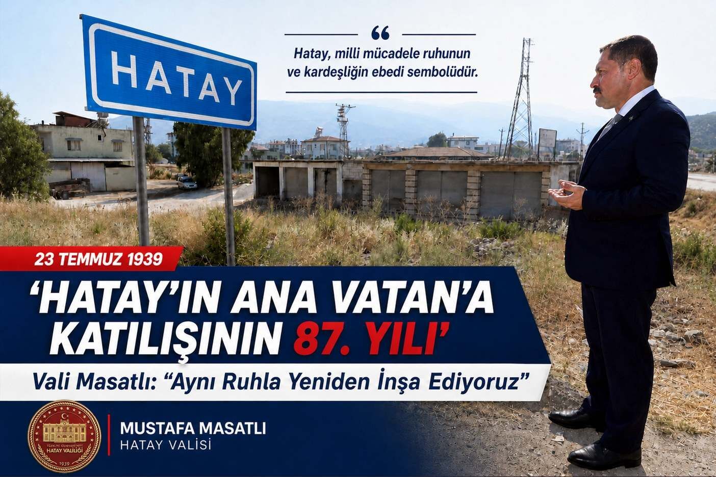 Hatay'ın Ana Vatan'a Katılışının 87. Yıl Dönümü Coşkuyla Kutlanıyor