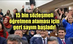 15 bin sözleşmeli öğretmen ataması için geri sayım başladı!