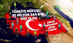 Türkiye nüfusu 85 Milyon 644 bin kişi oldu