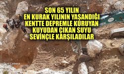 Son 65 yılın en kurak yılının yaşandığı kentte depremle kuruyan kuyudan çıkan suyu sevinçle karşıladılar