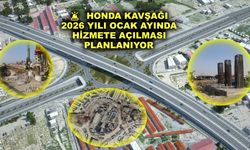 Honda kavşağı 2026 yılı Ocak ayında hizmete açılması planlanıyor