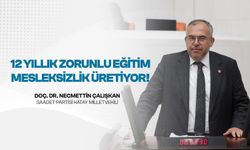 Çalışkan: Eğitim sistemi mesleksizlik ve işsizlik üretiyor
