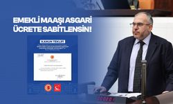 Çalışkan: Emekli maaşı asgari ücretten az olamaz, gasbedilen haklar iade edilmelidir