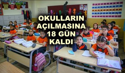 Okulların açılmasına 18 gün kaldı