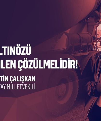 Çalışkan: Narlıca–Altınözü yolu’ndan seslenmişti, bakan müjdeyi verdi