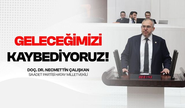 Çalışkan’dan Okullardaki Şiddet Uyarısı: Sorunun Kaynağı Görülmeli