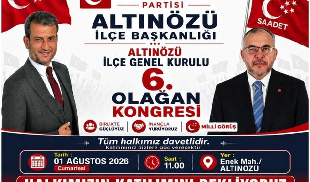 Saadet Partisi Altınözü İlçe Başkanlığı'ndan Kongreye Davet