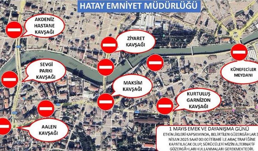 Hatay'da 1 Mayıs Emek ve Dayanışma Günü Trafik Düzenlemesi