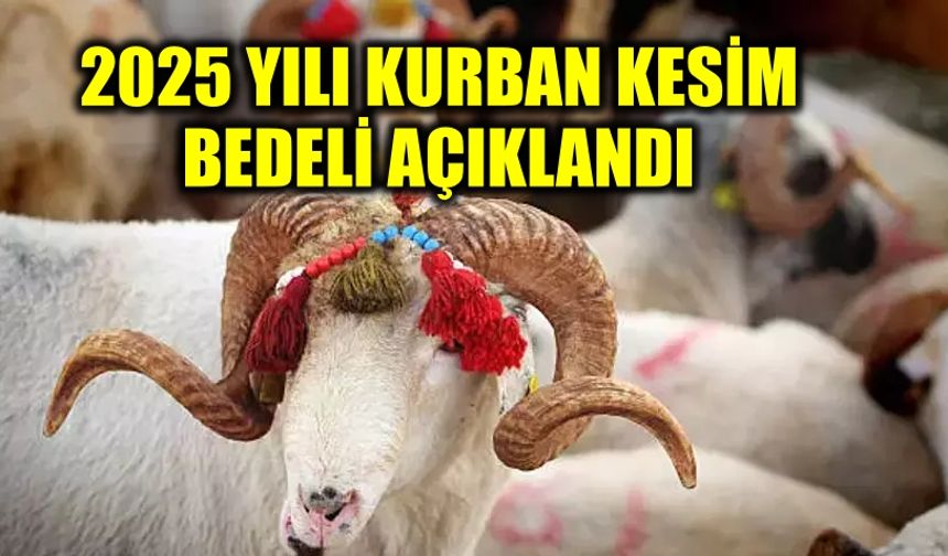 2025 vekaletle kurban bedeli açıklandı!
