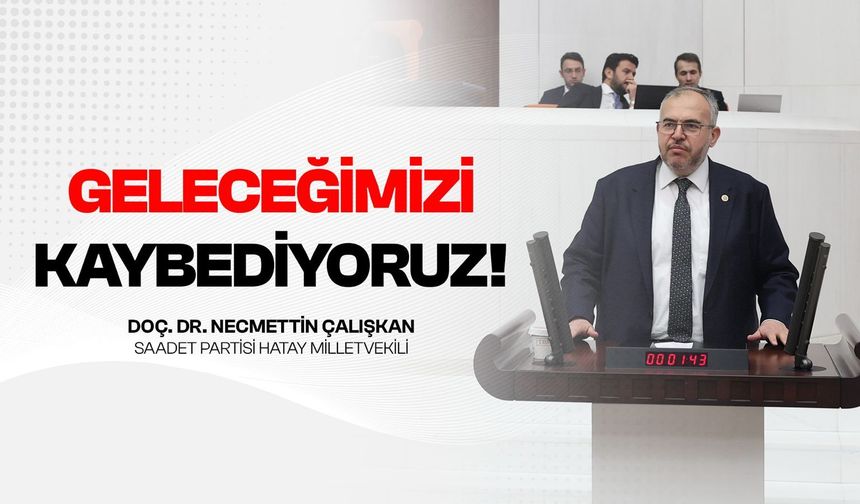 Çalışkan’dan Okullardaki Şiddet Uyarısı: Sorunun Kaynağı Görülmeli