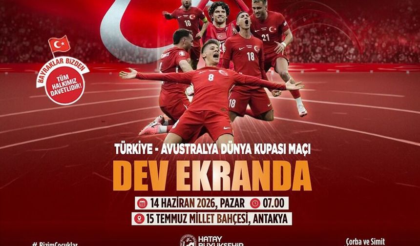 Ay Yıldızlılar Dünya Kupasında, Hatay Tek Yürek Ekran Başında
